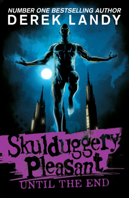 Until The End (Skulduggery Pleasant 15), Derek Landy