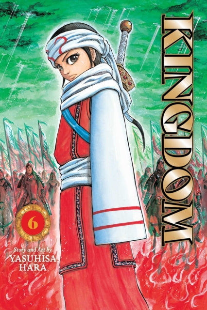 Kingdom : Vol. 6, Yasuhisa Hara