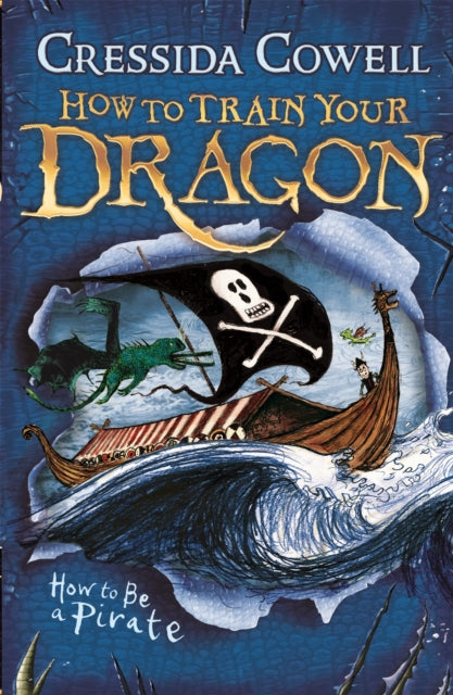 How to Train Your Dragon: How To Be A Pirate : Book 2, Cressida Cowell