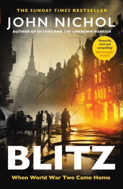 Blitz : When World War Two Came Home, John Nichol