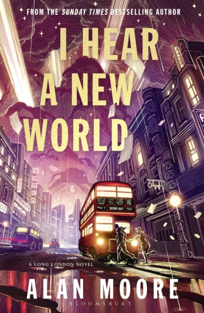 I Hear A New World, Alan Moore