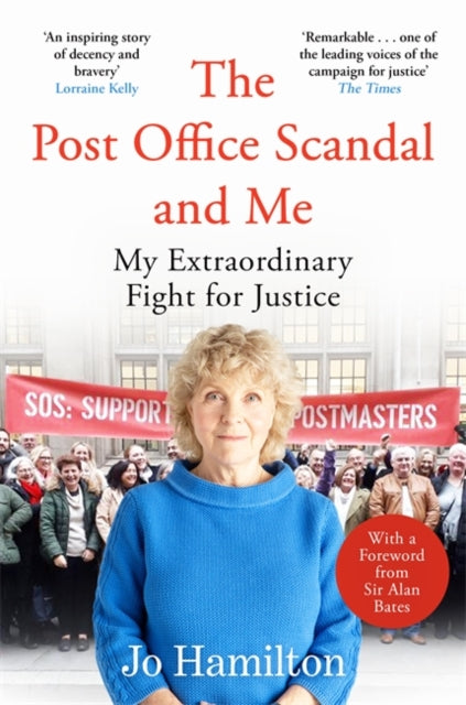The Post Office Scandal and Me : My Extraordinary Fight for Justice, Jo Hamilton