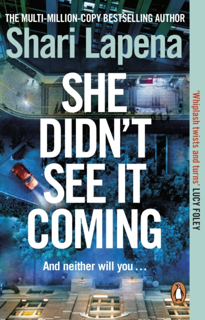 She Didn't See It Coming, Shari Lapena - Pre-order for publication 9th April 2026