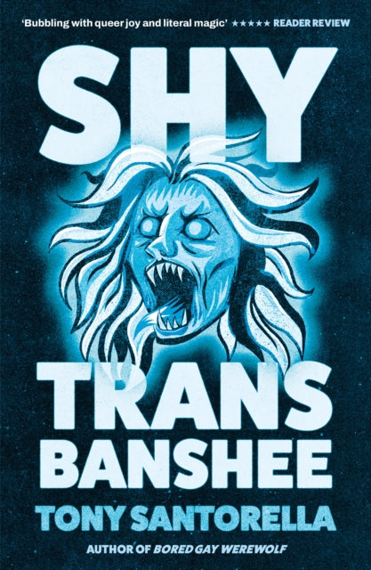 Shy Trans Banshee, Tony Santorella