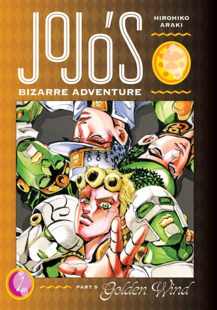 JoJo's Bizarre Adventure: Part 5 - Golden Wind, Vol. 1, Hirohiko Araki