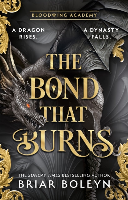 The Bond That Burns (Bloodwing Academy Book 2), Briar Boleyn