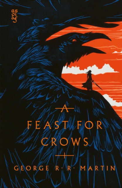 A Feast For Crows (A Song of Ice and Fire Book 4, Clothbound), George R R Martin - Pre-order for publication 27th August