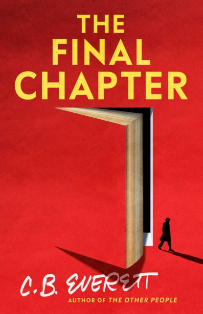 The Final Chapter, C B Everett