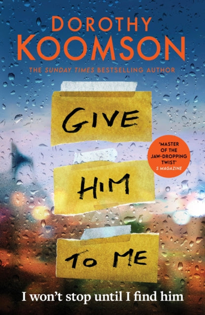 Give Him To Me, Dorothy Koomson