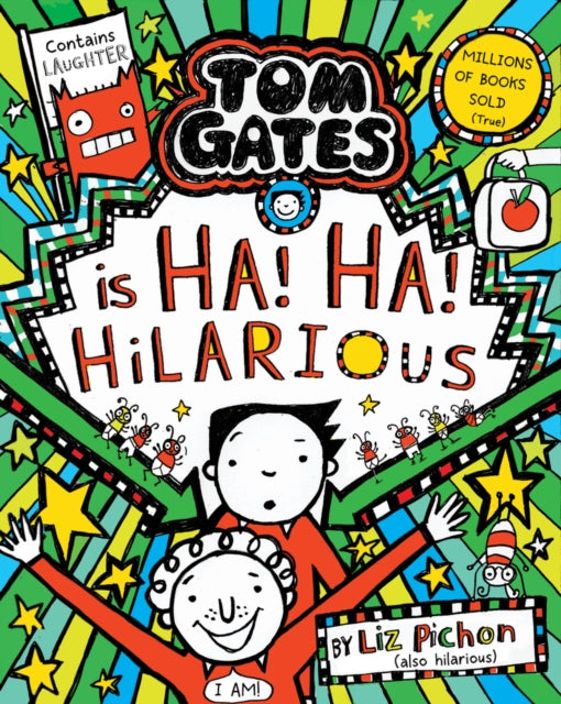 Tom Gates is Ha! Ha! Hilarious, Liz Pichon