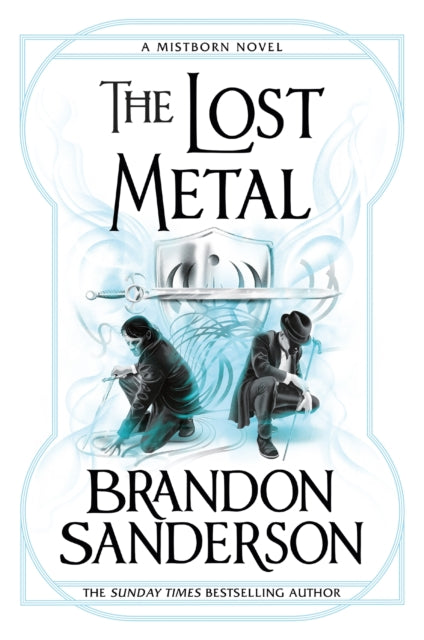 The Lost Metal (Mistborn Book 7), Brandon Sanderson