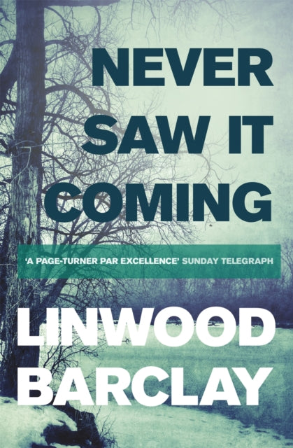 Never Saw It Coming, Linwood Barclay