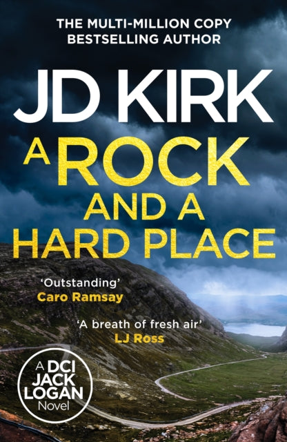 A Rock and a Hard Place (DCI Jack Logan Book 21), J D Kirk