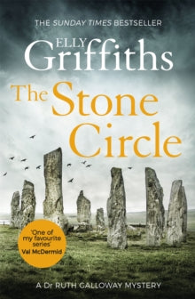 The Stone Circle (Ruth Galloway Book 11), Elly Griffiths