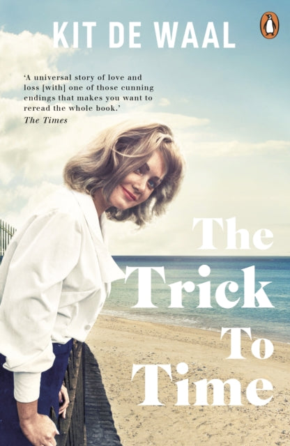 The Trick To Time, Kit De Waal