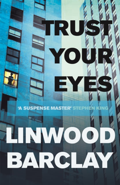 Trust Your Eyes, Linwood Barclay