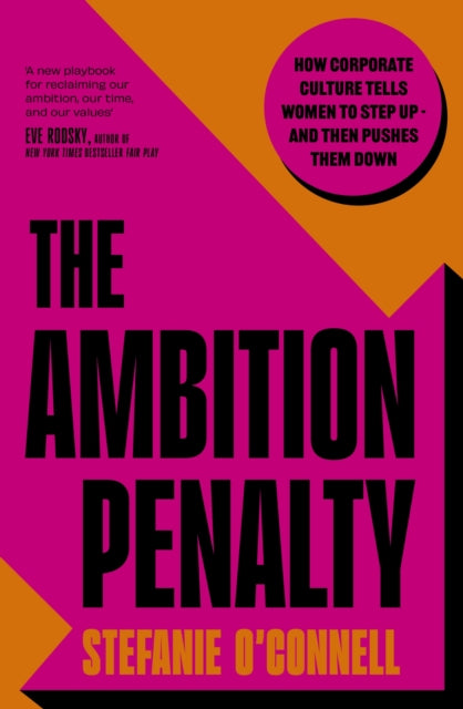 The Ambition Penalty, Stephanie O'Connell