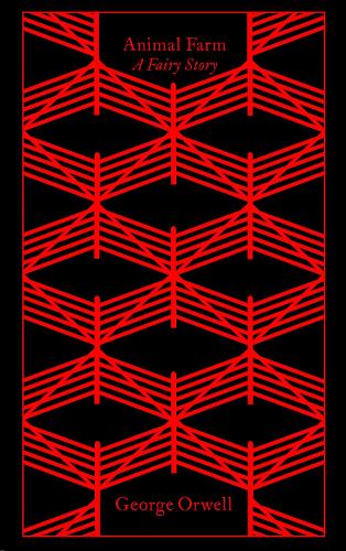 Animal Farm (Clothbound Classics) George Orwell