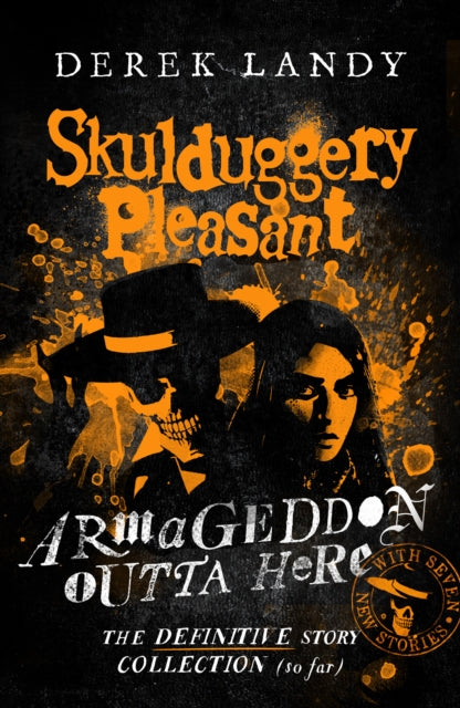 Armageddon Outta Here – The World of Skulduggery Pleasant, Derek Landy