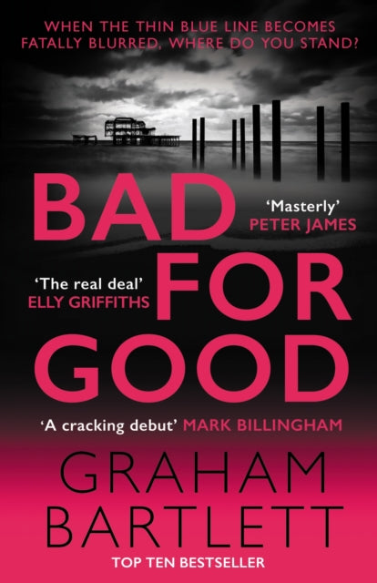 Bad For Good (Jo Howe Book 1), Graham Bartlett