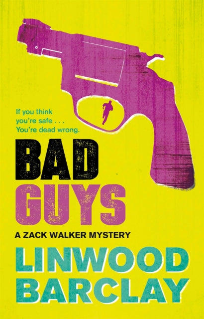 Bad Guys (Zack Walker Book 2), Linwood Barclay