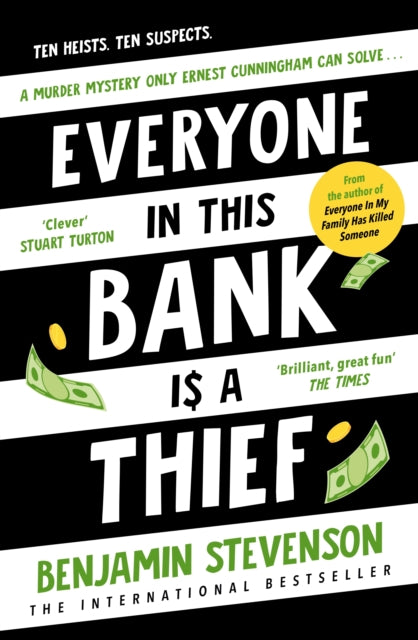 Everyone In This Bank Is A Thief, Benjamin Stevenson