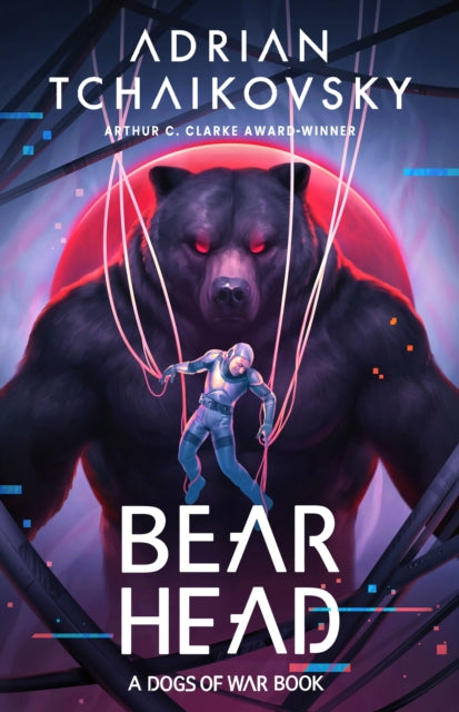 Bear Head (Dogs of War), Adrian Tchaikovsky