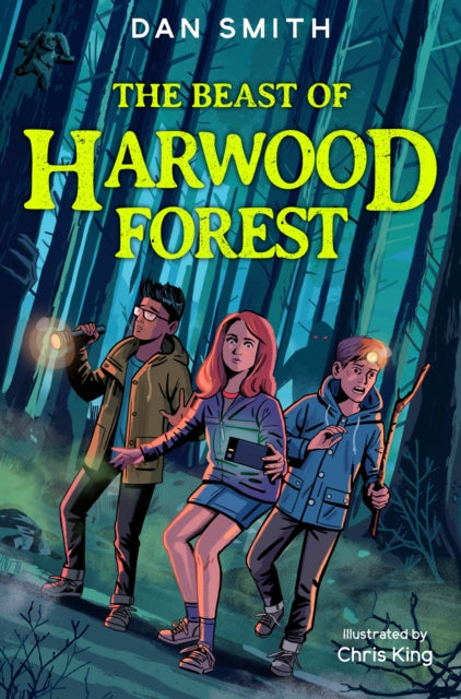 The Beast of Harwood Forest (The Crooked Oak Mysteries Book 2), Dan Smith