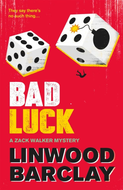 Bad Luck (Zack Walker Book 3), Linwood Barclay