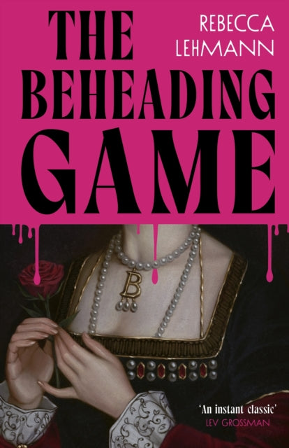 The Beheading Game, Rebecca Lehmann