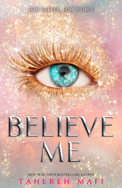 Believe Me, Tahereh Mafi