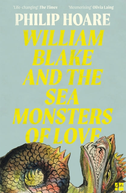 William Blake and The Sea Monsters of Love, Philip Hoare
