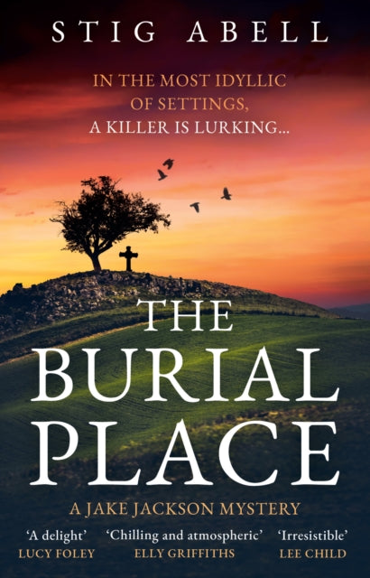 The Burial Place (Jake Jackson Book 3), Stig Abell