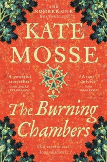 The Burning Chambers (Joubert Family Chronicles book #1), Kate Mosse