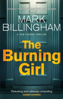 The Burning Girl (Tom Thorne Book 4), Mark Billingham