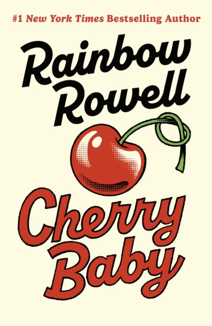 Cherry Baby, Rainbow Rowell - Pre-order for publication 16th April 2026