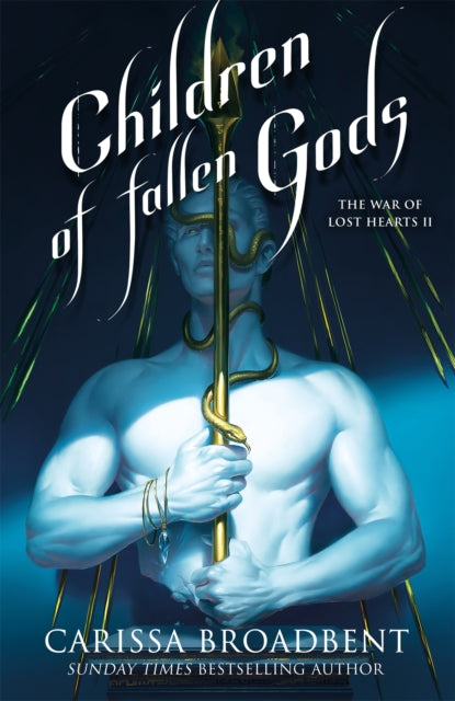 Children of Fallen Gods (The War of Lost Hearts Book 2), Carissa Broadbent