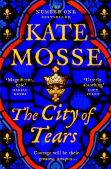 The City of Tears (Joubert Family Chronicles book #2), Kate Mosse