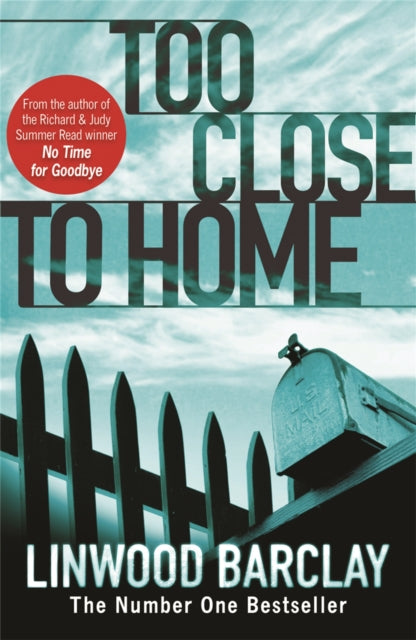Too Close To Home, Linwood Barclay