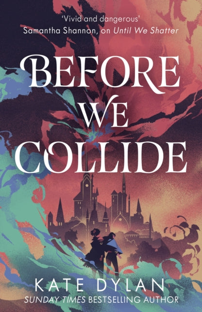 Before We Collide, Kate Dylan