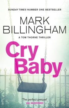 Cry Baby (Tom Thorne Book 17 and Prequel), Mark Billingham