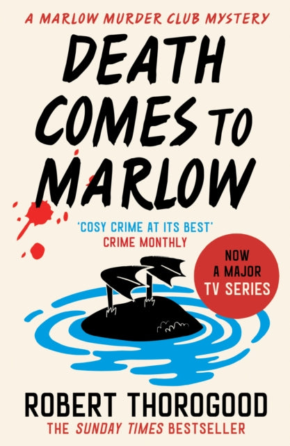 Death Comes to Marlow (book 2), Robert Thorogood