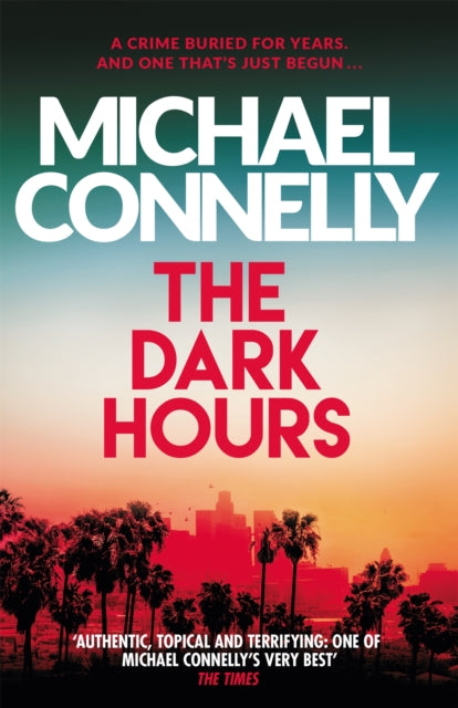 The Dark Hours, Michael Connelly