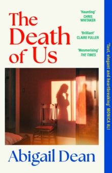 The Death of Us, Abigail Dean