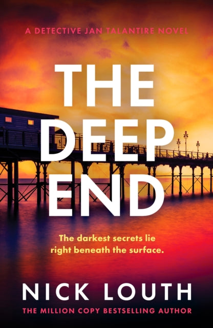 The Deep End (DI Jan Talantire), Nick Louth