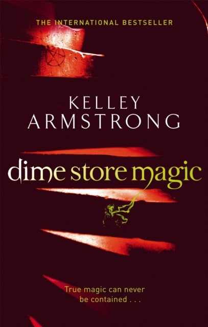 Dime Store Magic (Women Of The Otherworld Book 3), Kelly Armstrong