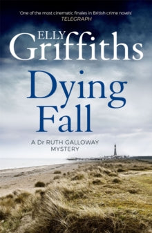 Dying Fall (Ruth Galloway Book 5), Elly Griffiths