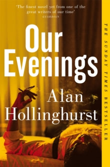 Our Evenings, Alan Hollinghurst