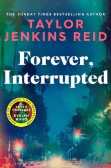 Forever Interrupted, Taylor Jenkins Reid