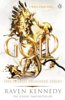 Gold: The Plated Prisoner Book 5, Raven Kennedy
